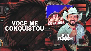 VOCÊ ME CONQUISTOU - FLAGUIM MORAL | CD OH BAGAÇO BOM CONTINUA