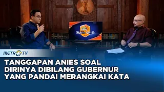 Dibilang Pandai Merangkai Kata, Ini Tanggapan Anies Baswedan #kickandy