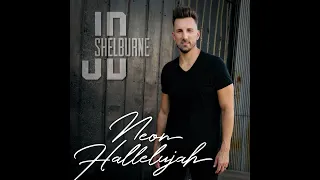 JD Shelburne - "Neon Hallelujah"