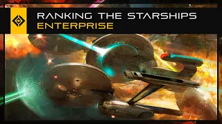 Ranking Every Starship Enterprise from Worst to Best