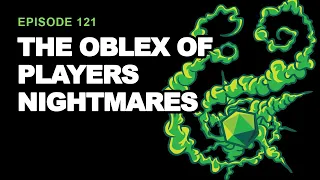 The Oblex of Players Nightmares || The Hook and Chance Podcast