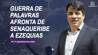 Guerra de palavras - Afronta de Senaqueribe a Ezequias