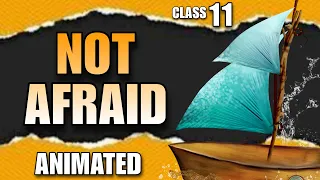 We are not afraid to die CLASS 11 - ANIMATION - explanation In hindi- LINE BY LINE padhle🔥