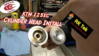 RK Tek Head Install on the 2021 KTM 125XC