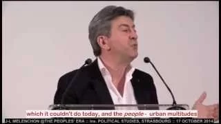 J-L MELENCHON @IPS STRASBOURG ::  Pt 1 or 2 :: THE PEOPLES ERA 17 OCTOBER 2014 English subtitles