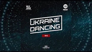 УКРАЇНСЬКІ ПІСНІ ◎ Ukraine Dancing. TOP-20 - Podcast #180 (Mix by Lipich) [Kiss FM 07.05.2021]