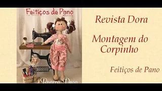 CORPINHO BONECA DORA - REVISTA FEITIÇOS DE PANO - Programa Detalhes e Feitiços - 29/03/2021