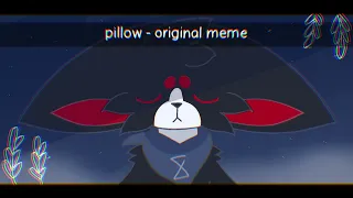 pillow - original meme (flipaclip)