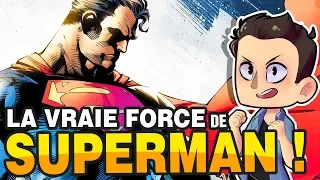 LA VRAIE FORCE DE SUPERMAN !!??