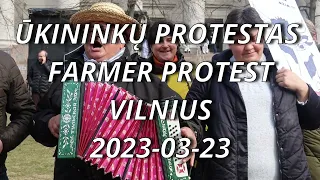 Ūkininkų protestas/ Farmers protest  Vilnius 2023 03 23