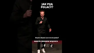 STAND UP | Jak piją Polacy | Marcin Zbigniew Wojciech #shorts