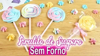 PIRULITO DE SUSPIRO | PIRULITO DE SUSPIRO QUE NÃO VAI AO FORNO