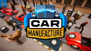 Let's Build a Car Factory in the 20th Century - Car Manufacture!