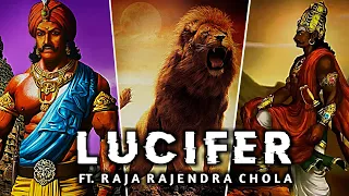 LUCIFER - FT. RAJA RAJENDRA CHOLA 😈 || CHOLA EMPIRE EDIT 💪 ||#shorts #viral #status