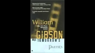 All Tomorrows Parties by William Gibson   Audiobook