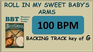 Roll In My Sweet Baby's Arms 100 bpm bluegrass backing track