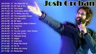 You Raise Me Up - Josh Groban Greatest Songs Hits Album Collection | Best Songs Of Josh Groban 2023