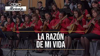 La razón de mi vida | Coro Menap [HD]