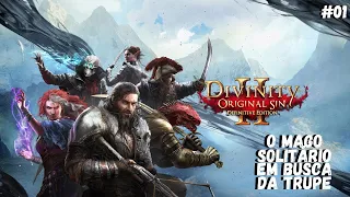 O mago em busca de sua trupe - Divinity Original Sin 2 #01