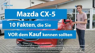 Mazda CX-5 deutsch TEST | 10 Fakten, die Sie vor dem Kauf kennen sollten