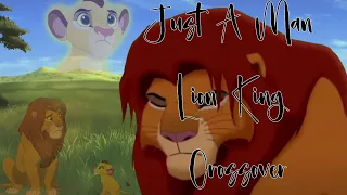 Just A Man - [The Lion King Crossover] Kopa & Simba