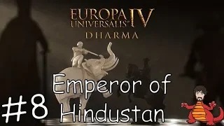 EU4 Dharma & Delhi! - Emperor of Hindustan #8