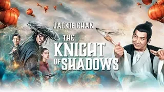 The Knight of Shadows - Trailer Deutsch HD - Ab 30.08.19 im Handel! JACKIE CHAN