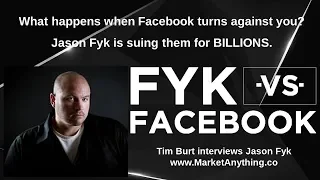 (Podcast) When Facebook Turns Against You - Tim Burt Interviews Jason Fyk