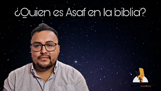 ¿Quien es Asaf en la biblia?