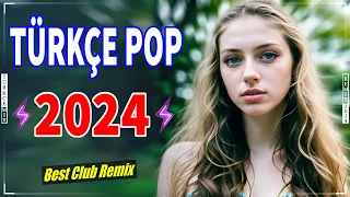 Remix Şarkılar Türkçe Pop 2024 🎶 Yeni Şarkılar Remix 2024 Türkçe 💕 Hit Müzik 2024 En Çok Dinlenen ️🔝