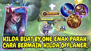 Cara Bermain Hilda Explane! Hero Raja By One ~ Hilda Best Build ~ MLBB