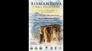 TEATRO BISMANTOVA - Trailer BISMANTOVA - I TEMPI DELLA PIETRA