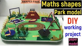 maths shapes project model - shapes park model - shapes working model - park model with shapes - diy