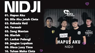 NIDJI - Hapus Aku | FULL ALBUM NIDJI TERBAIK DAN TERPOPULER 2000AN