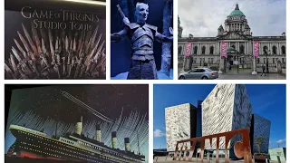 Belfast City Attractions, Titanic, Game of Thrones Studio Tour, Belfast City Hall Ulster Museum 2022