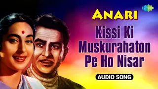 Kisi Ki Muskurahaton Pe Ho Nisar | Raj Kapoor | Mukesh | Shankar Jaikishan | Anari