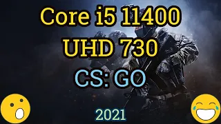 Core i5 11400 + UHD Graphics 730 = CS: GO [Gameplay]