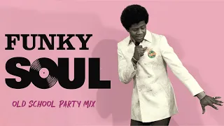 FUNKY SOUL - Old School Party Mix | Earth, Wind & Fire, Chaka Khan, Sister Sledge, Al Green and More