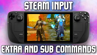 Steam Input Tutorial - Extra and Sub Commands - Play Keyboard and Mouse MMO Games