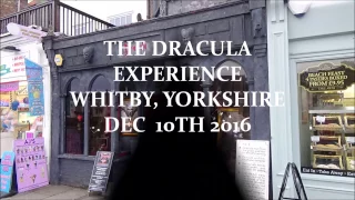 THE DRACULA EXPERIENCE IN WHITBY - DEC 2016
