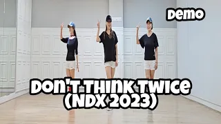 Don't Think Twice (NDX 2023) - LineDance (Demo)/Intermediate/Mark Furnell/Chris Godden