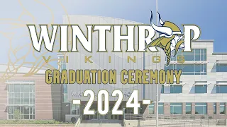 Winthrop High School- Commencement Ceremony- 2024