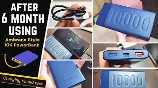 After 6 month using Ambrane Stylo 10K PowerBank Charging test and detail review.