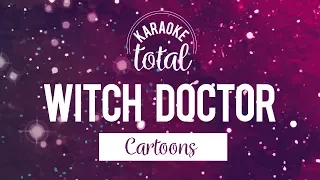 Witch Doctor - Cartoons - Karaoke con Coros