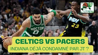 BOSTON CELTICS VS INDIANA PACERS - JAYSON TATUM PRÊT À DOMINER LA SÉRIE !