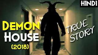 DEMON HOUSE (2018) Explained In Hindi | Based On True Story | Ammons House or 200 Demon House Real