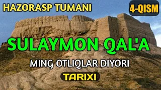 XORAZM VILOYATI, HAZORASP TUMANIDAGI SULAYMON QAL'A HAQIDA 4-QISM | Bek Tv