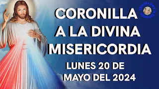 CORONILLA A LA DIVINA MISERICORDIA 🙏🏻- LUNES 20 DE MAYO DEL 2024