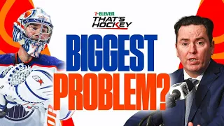 What's the Oilers biggest problem? | 7-Eleven That's Hockey