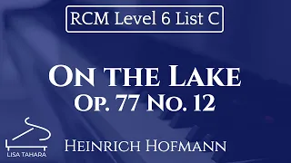 On the Lake by Heinrich Hofmann (RCM Level 6 List C - 2015 Piano Celebration Series)